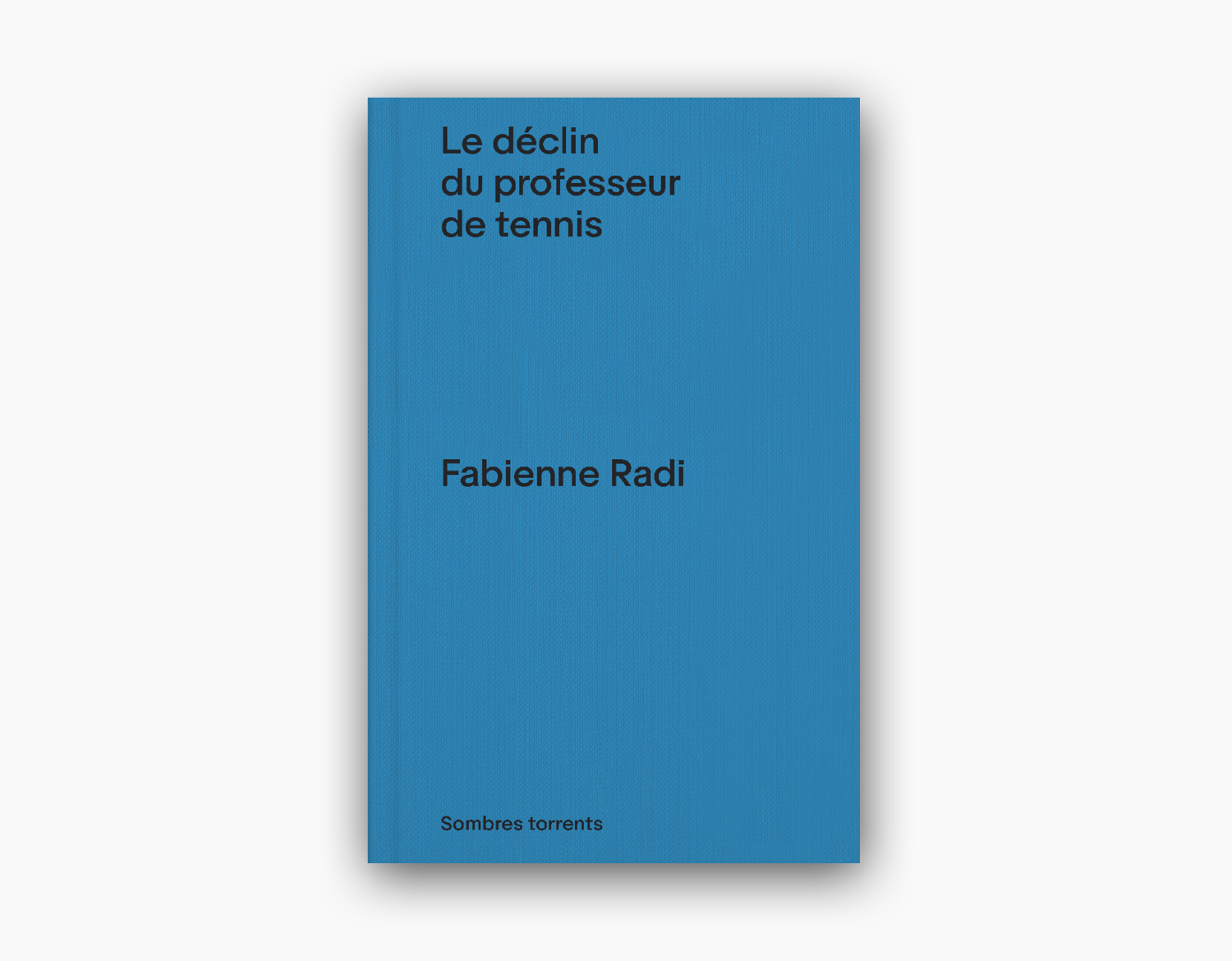 Le déclin du professeur de tennis par Fabienne Radi